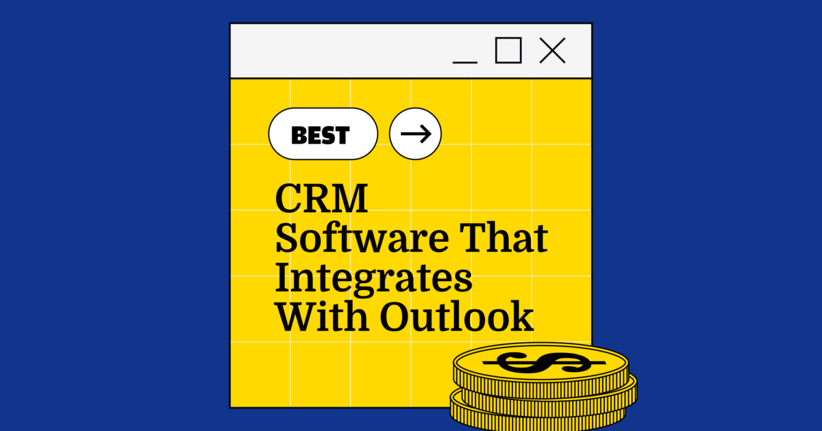 Best Crm Software That Integrates With Outlook Reviewed In