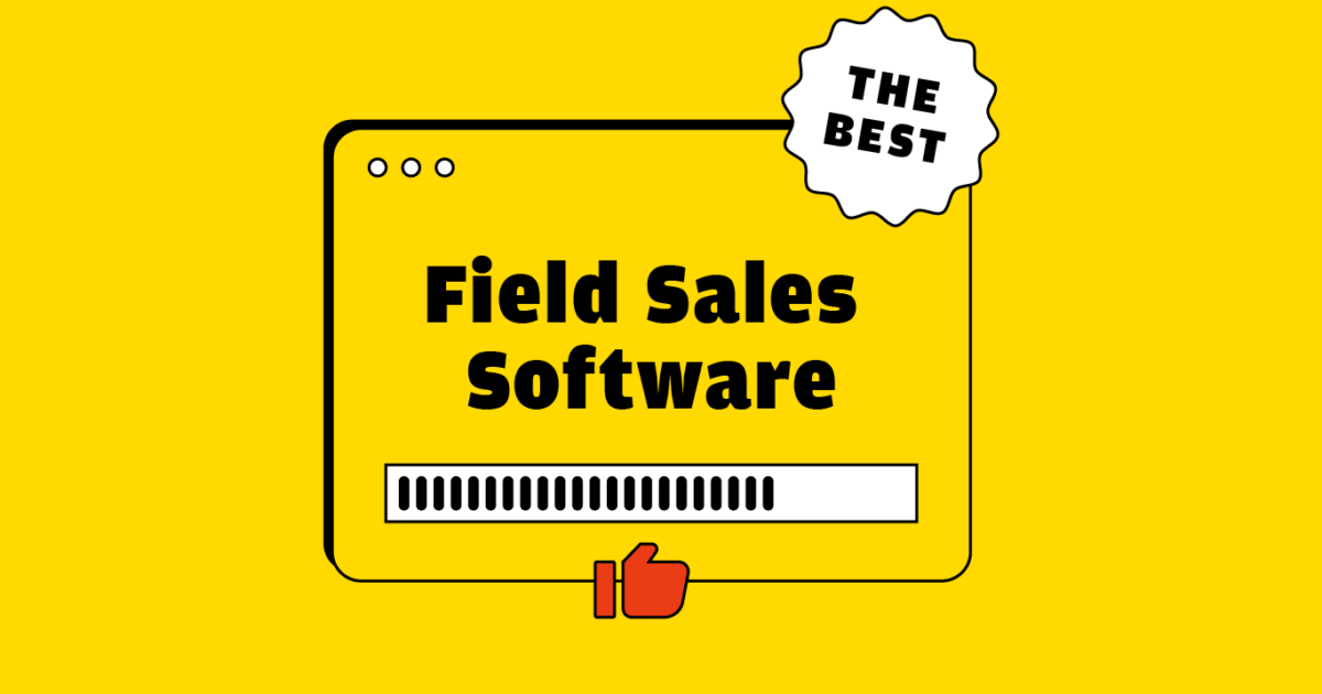 10 Best Field Sales Software Reviewed For 2024 - The RevOps Team