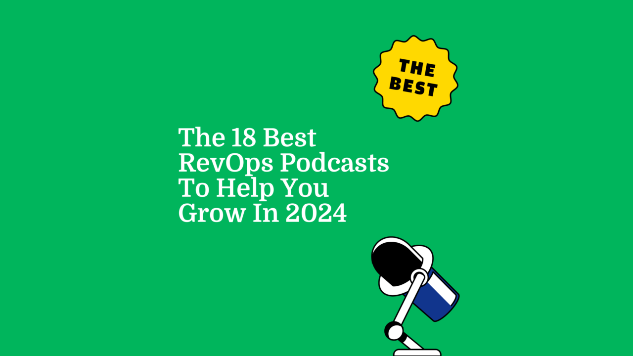 The 18 Best RevOps Podcasts To Help You Grow In 2024
