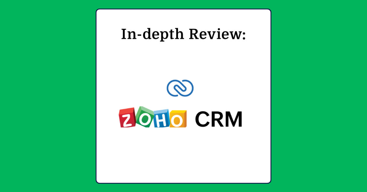 Zoho CRM Software In-Depth Review 2024 - The RevOps Team